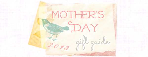 mom day gift guide banner 2013