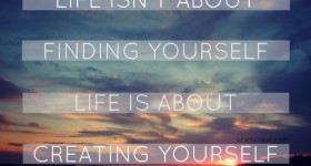 creating yourself quote