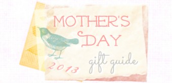 mom day gift guide banner 2013